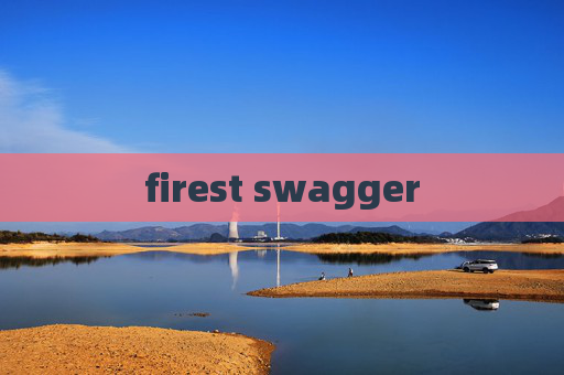 firest swagger firest swagger